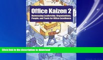 FAVORIT BOOK Office Kaizen 2: Harnessing Leadership, Organizations, People, and Tools for Office