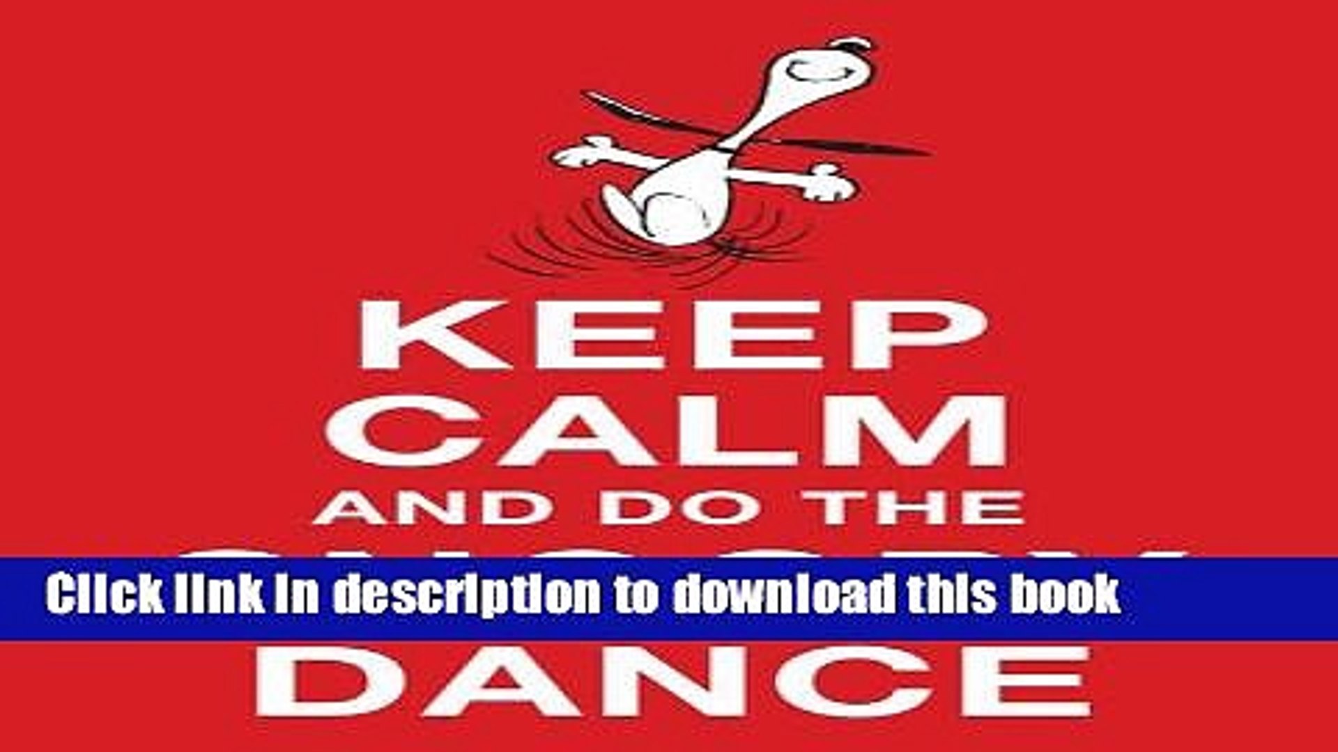 Books Keep Calm And Do The Snoopy Dance Full Online