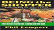 [Read PDF] Being the Shopper: Understanding the Buyer s Choice Download Online