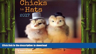 FREE DOWNLOAD  Chicks in Hats 2017: 16-Month Calendar September 2016 through December 2017