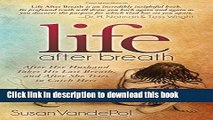 [PDF] Life After Breath: After Her Husband Takes His Last Breath, and After She Tries to Catch