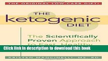 Books The Ketogenic Diet: A Scientifically Proven Approach to Fast, Healthy Weight Loss Free Online