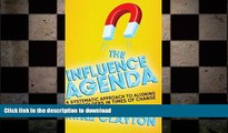 FAVORIT BOOK The Influence Agenda: A Systematic Approach to Aligning Stakeholders in Times of