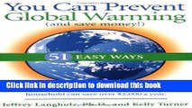 [Read PDF] You Can Prevent Global Warming (and Save Money!): 51 Easy Ways Download Free