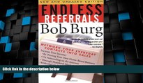 Must Have PDF  Endless Referrals: Network Your Everyday Contacts Into Sales, New   Updated
