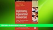 FAVORIT BOOK Implementing Organizational Interventions: Steps, Processes, and Best Practices READ