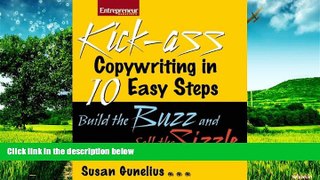 Full [PDF] Downlaod  Kickass Copywriting in 10 Easy Steps: Build the Buzz and Sell the Sizzle