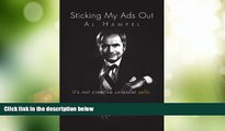 Must Have  Sticking My Ads Out: It s not creative unless it sells.  READ Ebook Online Free