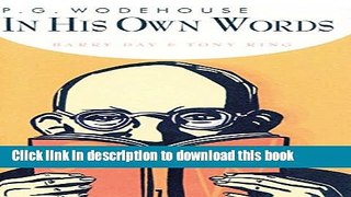 Ebook P.G. Wodehouse in his Own Words Full Online