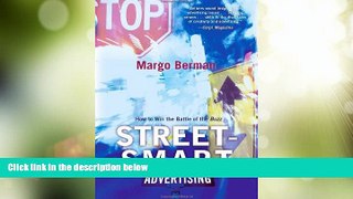 READ FREE FULL  Street-Smart Advertising: How to Win the Battle of the Buzz  READ Ebook Full Ebook