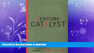 FAVORIT BOOK Venture Catalyst : The Five Strategies for Explosive Corporate Growth READ NOW PDF
