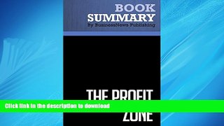 READ THE NEW BOOK Summary: The Profit Zone - Adrian Slywotzky and David Morrison: How Strategic