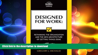 FAVORIT BOOK Designed for Work: Rethinking the Organization and the New Architecture of Getting