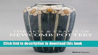 Read The Arts   Crafts of Newcomb Pottery Ebook Free