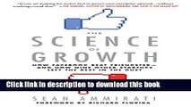 [Read PDF] The Science of Growth: How Facebook Beat Friendster--and How Nine Other Startups Left