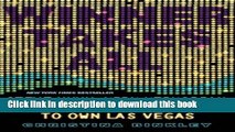 Download  Winner Takes All: Steve Wynn, Kirk Kerkorian, Gary Loveman, and the Race to Own Las