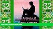 READ FREE FULL  The Science of Wallace D. Wattles: The Science of Getting Rich, the Science of