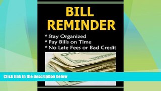 Must Have  Bill Reminder  READ Ebook Full Ebook Free