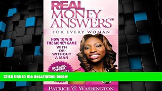 Full [PDF] Downlaod  Real Money Answers for Every Woman: How to Win the Money Game With or Without