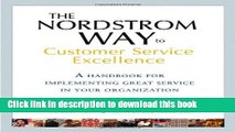 [Read PDF] The Nordstrom Way to Customer Service Excellence: A Handbook For Implementing Great