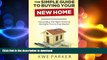 FAVORIT BOOK The Simple Guide to Buying Your New Home: How to Buy The Right Home at the Right