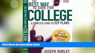 Big Deals  The Best Way to Save for College: A Complete Guide to 529 Plans  Free Full Read Most