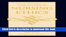 [PDF] Case Studies In Nursing Ethics Download Online