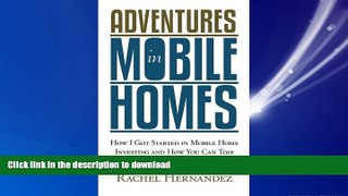 FAVORIT BOOK Adventures in Mobile Homes: How I Got Started in Mobile Home Investing and How You