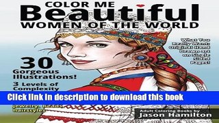 [Best] Color Me Beautiful, Women of the World: Adult Coloring Book Online Ebook