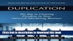 [Read PDF] Duplication: The Key to Creating Freedom in Your Network Marketing Business Download