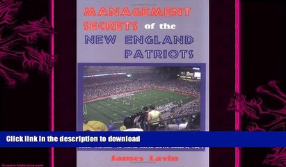 READ book  Management Secrets of the New England Patriots: From "Patsies" to Two-Time Super Bowl