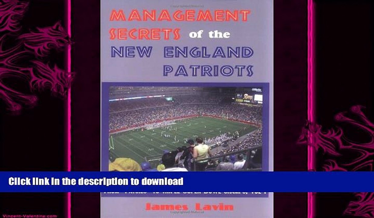 READ book  Management Secrets of the New England Patriots: From "Patsies" to Two-Time Super Bowl