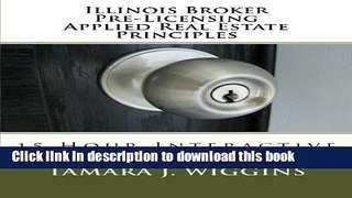 Download Illinois Broker Pre-Licensing Applied Real Estate Principles Book Online