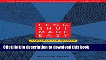 Download Feng Shui Made Easy, Revised Edition: Designing Your Life with the Ancient Art of
