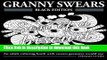 [PDF] Granny Swears - Black Edition: An Adult Coloring Books With Swears Grannies Would Say :