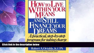 Big Deals  How to Live Within Your Means and Still Finance Your Dreams  Best Seller Books Most