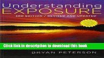 [Free] Understanding Exposure, 3rd Edition: How to Shoot Great Photographs with Any Camera Online
