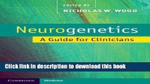 Download Neurogenetics: A Guide for Clinicians Full Online