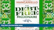 Big Deals  The Debt-Free Millionaire: Winning Strategies to Creating Great Credit and Retiring