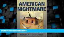 Big Deals  American Nightmare: Predatory Lending and the Foreclosure of the American Dream  Best