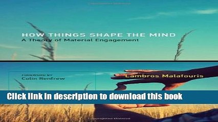 [PDF] How Things Shape the Mind: A Theory of Material Engagement Book Online