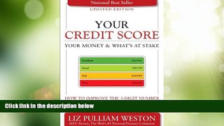 Big Deals  Your Credit Score, Your Money   What s at Stake (Updated Edition): How to Improve the