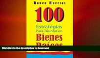 READ PDF 100 Estrategias para triunfar en bienes raices (Spanish Edition) READ PDF FILE ONLINE
