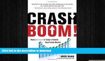 FAVORIT BOOK Crash Boom!: Make a Fortune in Today s Volatile Real Estate Market FREE BOOK ONLINE