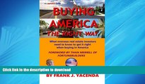 READ THE NEW BOOK Buying America the Right Way: What overseas real estate investors need to know