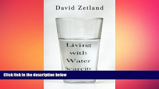 FREE DOWNLOAD  Living with Water Scarcity READ ONLINE