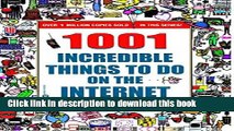 [Popular Books] 1001 Incredible Things to Do on the Internet Full Online