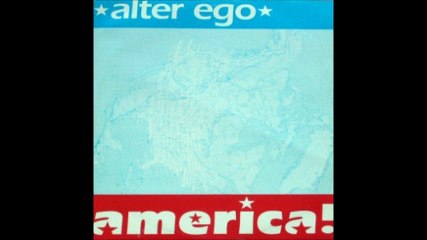 Alter Ego - America! (What Are You Doing?) (A)