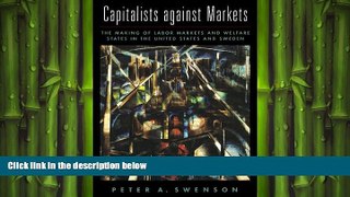 READ book  Capitalists against Markets: The Making of Labor Markets and Welfare States in the