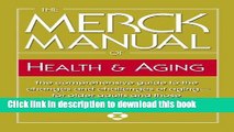 Ebook The Merck Manual of Health   Aging: The comprehensive guide to the changes and challenges of